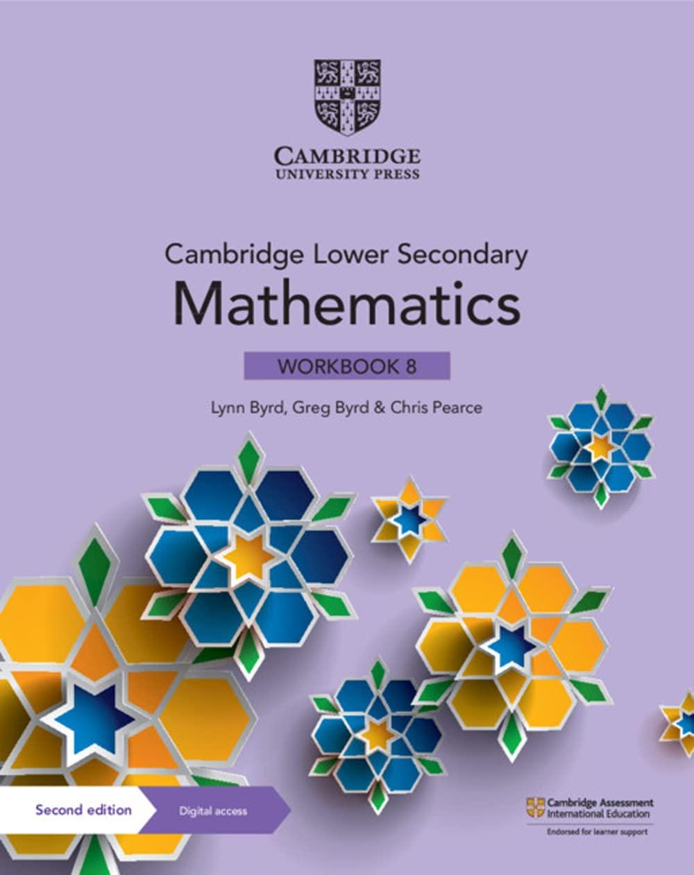 cambridge lower secondary mathematics workbook 8 2nd edition lynn byrd, greg byrd, chris pearce 1108746403,