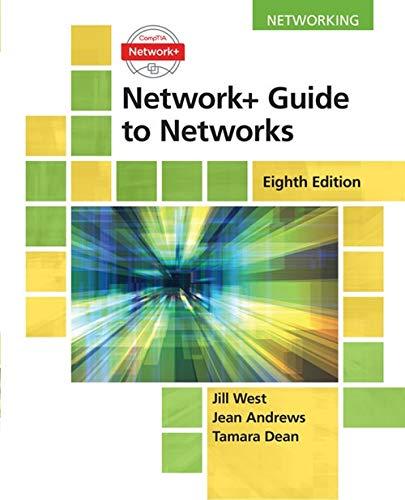 network guide to networks 8th edition jill west, tamara dean, jean andrews 133756933x, 978-1337569330