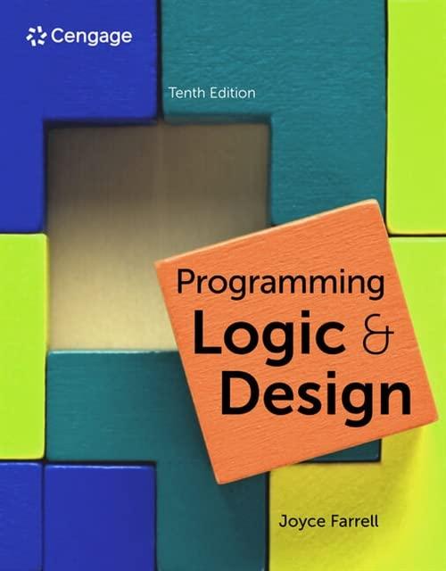 programming logic and design 10th edition joyce farrell 0357880870, 978-0357880876