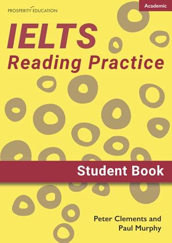 ielts academic reading practice student book 1st edition peter clements, paul murphy 1913825310,