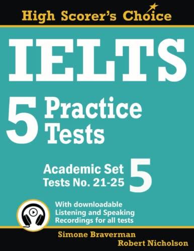ielts 5 practice tests academic set 5 tests no. 21-25 1st edition simone braverman, robert nicholson