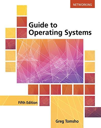 guide to operating systems 5th edition greg tomsho 1305107640, 978-1305107649