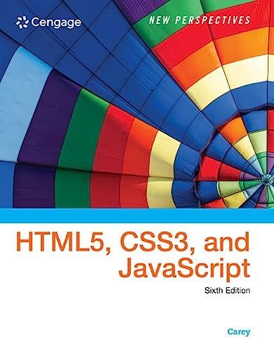 new perspectives on html5 css3 and javascript 6th edition patrick m. carey 1305503929, 9781305503922