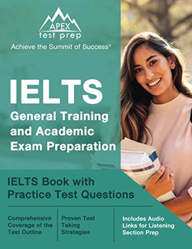 ielts general training and academic exam preparation ielts book with practice test questions 1st edition
