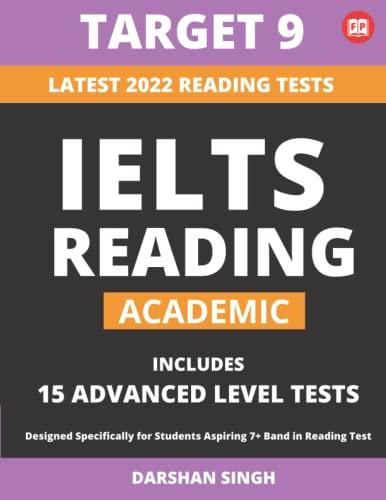 ielts reading academic 15 advanced level tests 1st edition karamveer singh, darshan singh 979-8840308134