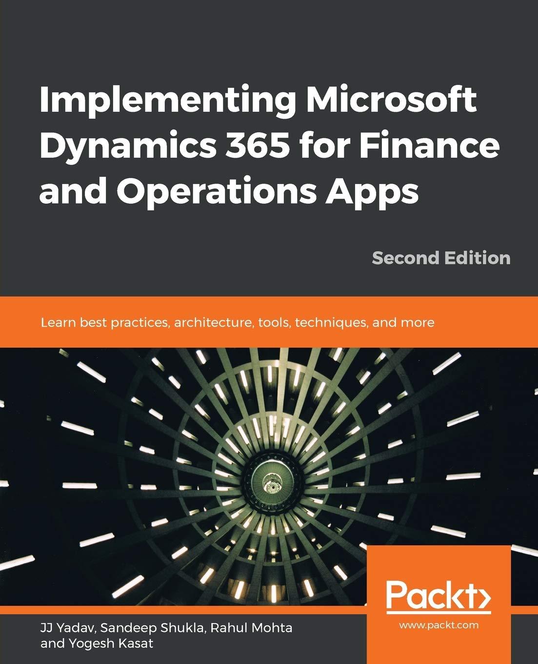 implementing microsoft dynamics 365 for finance and operations apps learn best practices architecture tools