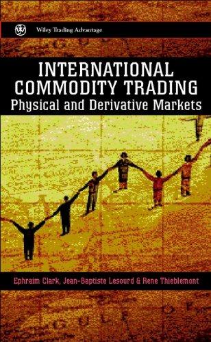 international commodity trading 1st edition ephraim clark, jean-baptiste lesourd, réné thiéblemont, rene