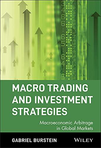 macro trading and investment strategies macroeconomic arbitrage in global markets 1st edition gabriel