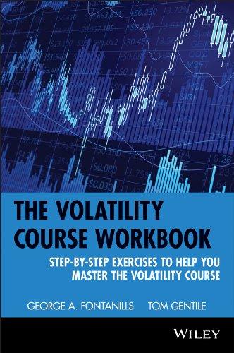 the volatility course workbook step by step exercises to help you master the volatility course 1st edition