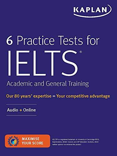 6 practice tests for ielts academic and general training 1st edition kaplan test prep 1506250173,