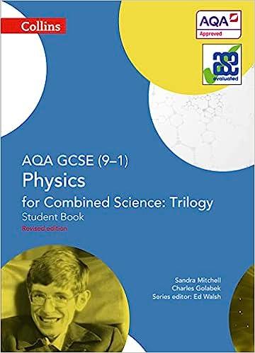aqa gcse 9-1 physics for combined science triology student book 1st edition sandra mitchell, ed walsh