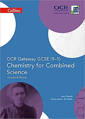 ocr gateway gcse 9-1 chemistry for combined science student book 1st edition ed walsh, ann daniels