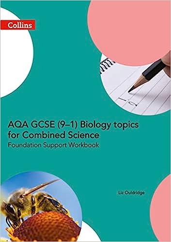 aqa gcse 9-1 biology for combined science foundation support workbook 1st edition liz ouldridge 0008189544,
