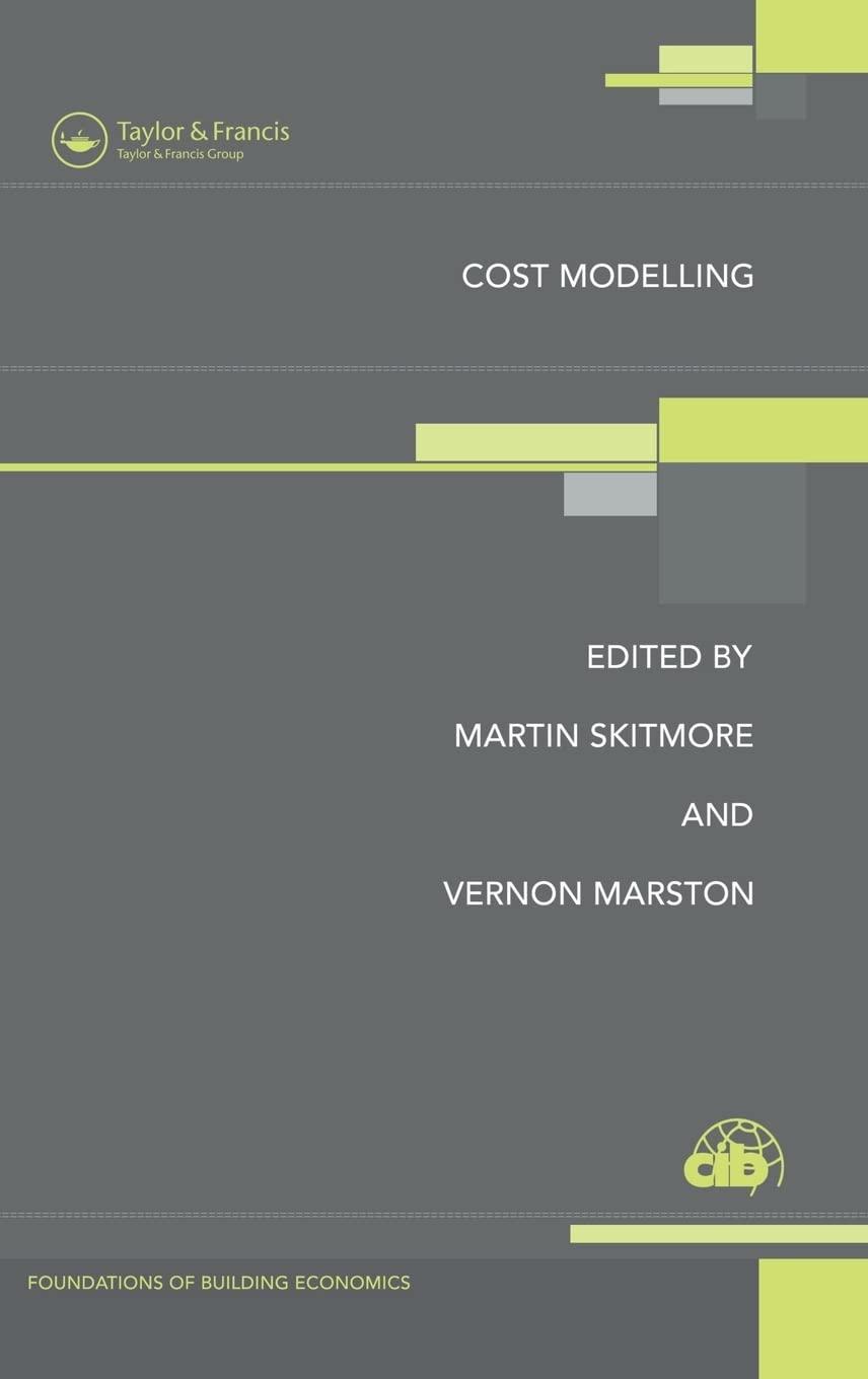 cost modelling foundations of building economics 1st edition m. skitmore, v. marston 0419192301,