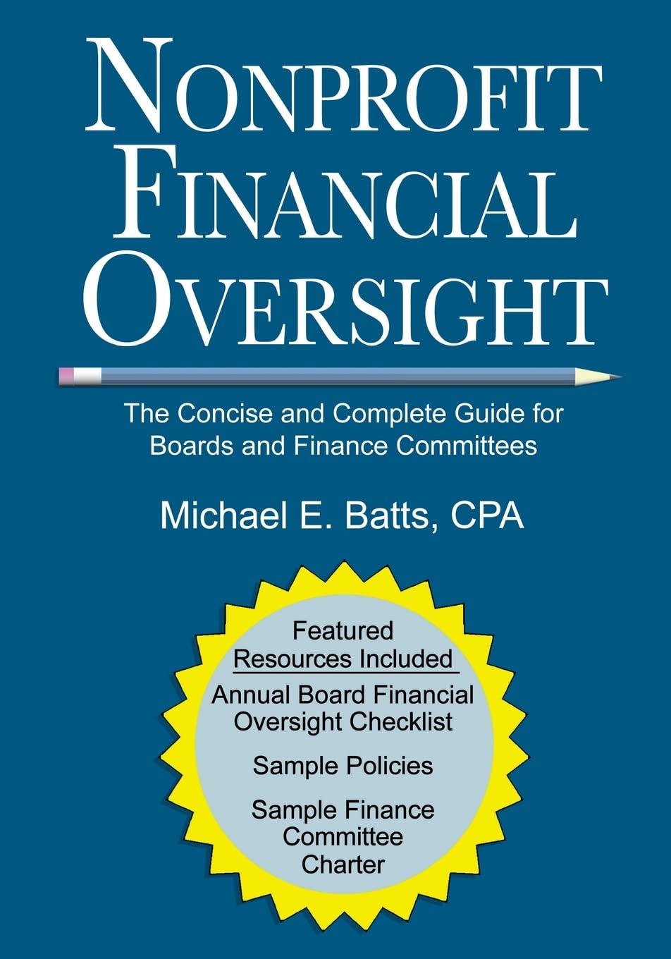 nonprofit financial oversight the concise and complete guide for boards and finance committees 1st edition
