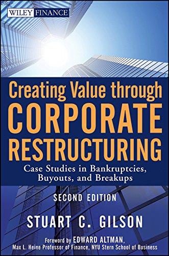 creating value through corporate restructuring case studies in bankruptcies buyouts and breakups 2nd edition