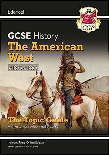 gcse history edexcel the american west c1835-c1895 edexcel topic guide 1st edition cgp books 1789082919,