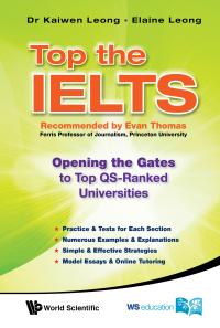 top the ielts opening the gates to top qs-ranked universities 1st edition kaiwen leong, elaine leong