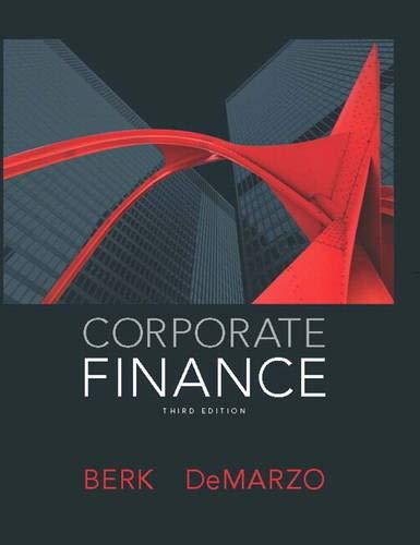 corporate finance 3rd edition jonathan berk, peter demarzo 0132992477, 978-0132992473