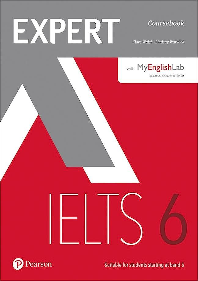 expert ielts 6 coursebook 1st edition clare walsh, lindsay warwick 1292134836, 978-1292134833