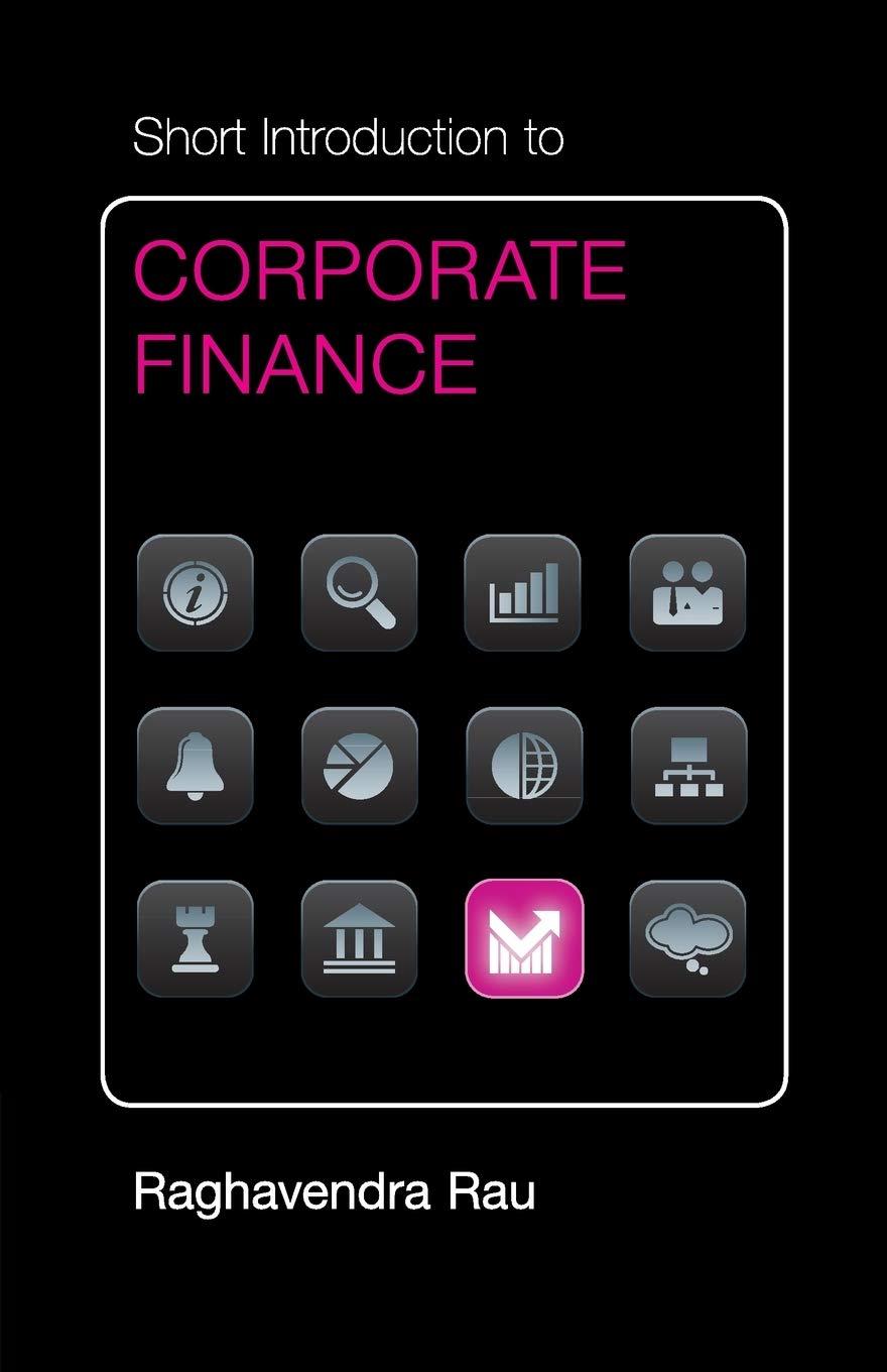short introduction to corporate finance 1st edition raghavendra rau 1107461480, 978-1107461482