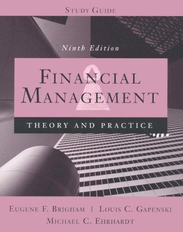study guide financial management theory and practice 9th edition eugene f. brigham, louis c. gapenski,