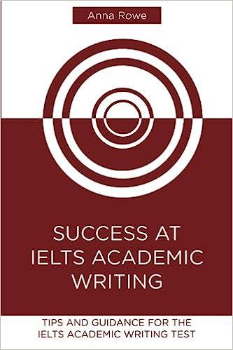 success at ielts academic writing 1st edition anna rowe 1523397764, 978-1523397761