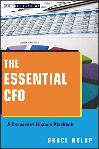 the essential cfo a corporate finance playbook 1st edition bruce p. nolop 111817304x, 978-1118173046