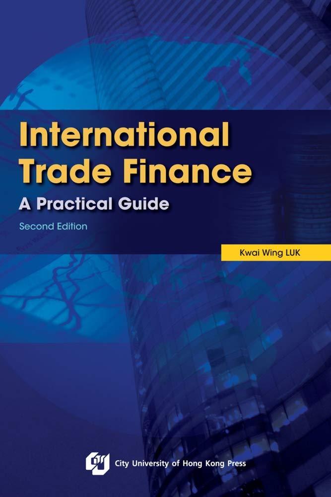 international trade finance a practical guide 2nd edition kwai wing luk 9629371855, 978-9629371852