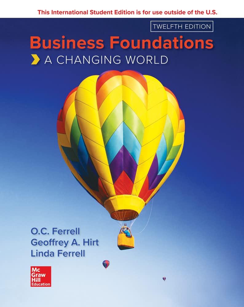 ise business foundations a changing world 12th international edition o. c. ferrell, geoffrey hirt, linda