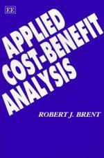 applied cost benefit analysis 1st edition robert j. brent 185898338x, 9781858983387