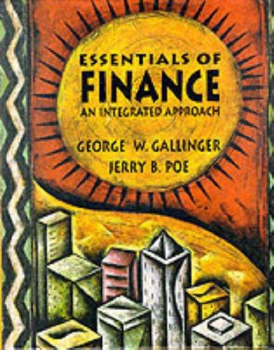 essentials of finance an integrated approach 1st edition george w. gallinger, jerry b. poe 0306472899,