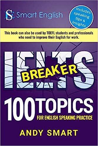 ielts breaker 1700 topics for english speaking practice 1st edition andy smart 0993405010, 978-0993405013