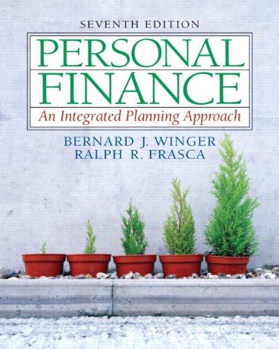 personal finance an integrated planning approach 7th edition bernard j. winger, ralph r. frasca 0131856197,
