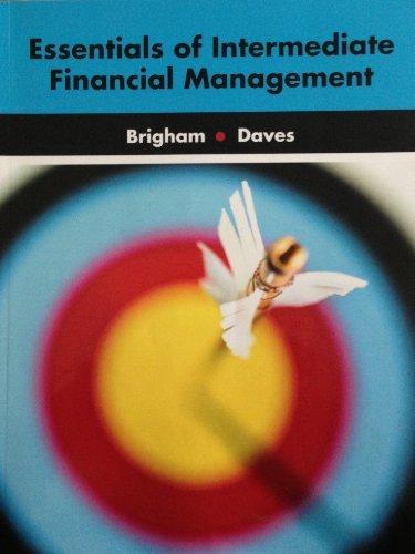 essentials of intermediate financial management 1st edition eugene f. brigham, philip r. daves 111103060x,
