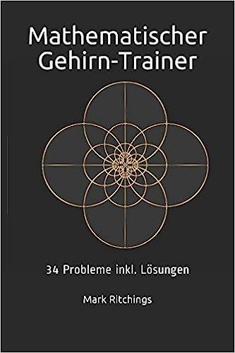 mathematischer gehirn trainer 34 probleme inkl losgunen 1st edition mark ritchings 152194573x, 978-1521945735