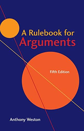 a rulebook for arguments 5th edition anthony weston 162466654x, 978-1624666544