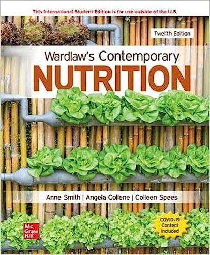 ise wardlaws contemporary nutrition 12th international edition anne m. smith, angela l. collene, colleen