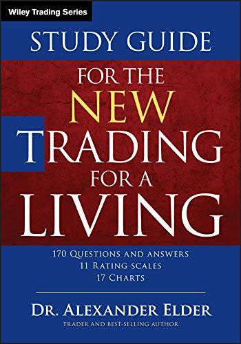 study guide for the new trading for a living 2nd edition alexander elder 1118467450, 9781118467459
