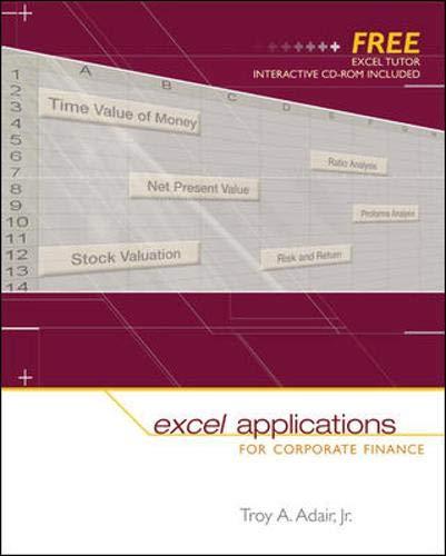 excel applications for corporate finance 1st edition troy adair 0072980729, 978-0072980721