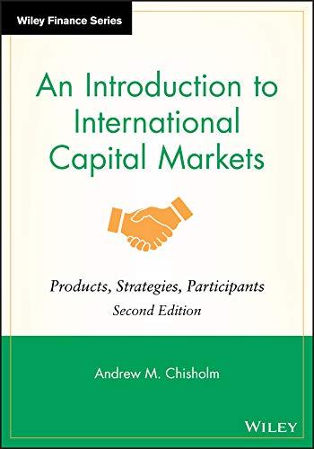 an introduction to international capital markets products strategies participants 2nd edition andrew m.