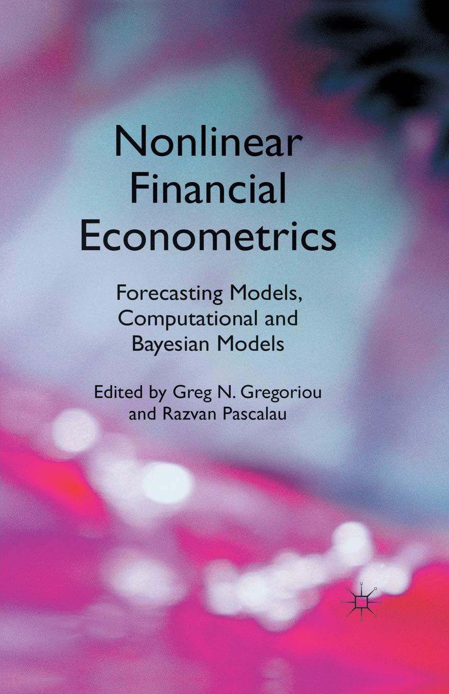 nonlinear financial econometrics forecasting models computational and bayesian models 1st edition g.