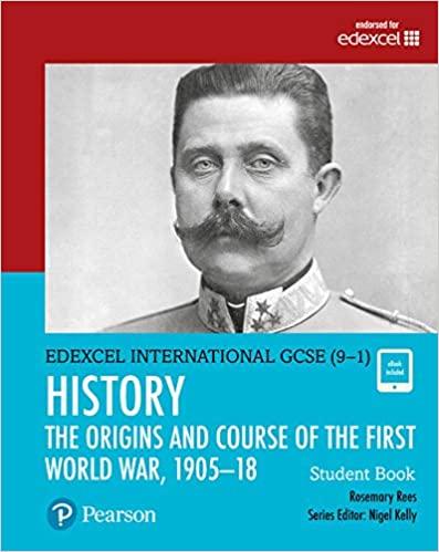 pearson edexcel international gcse 9-1 history the origins and course of the first world war 1905-18 student