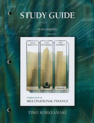 study guide to accompany fundamentals of multinational finance 3rd edition michael h. moffett, arthur i.