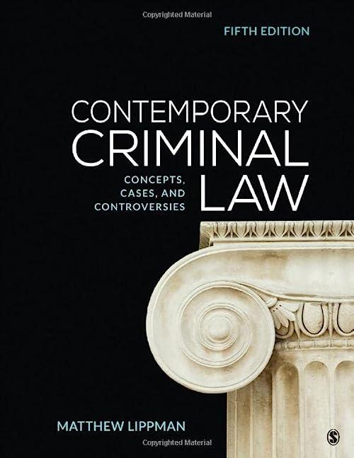 contemporary criminal law concepts cases and controversies 5th edition matthew lippman 1544308132,
