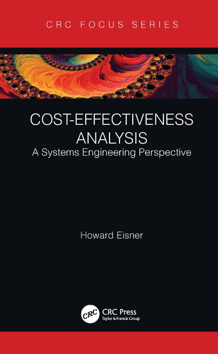 cost effectiveness analysis a systems engineering perspective 1st edition howard eisner 1032051345,