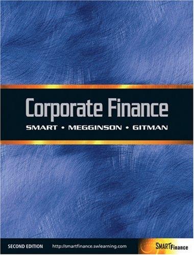 corporate finance 2nd edition scott b. smart, william l megginson, lawrence j. gitman 0324322321,