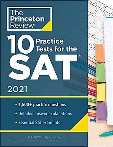 10 practice tests for the sat 2021 1st edition the princeton review 0525569332, 978-0525569336