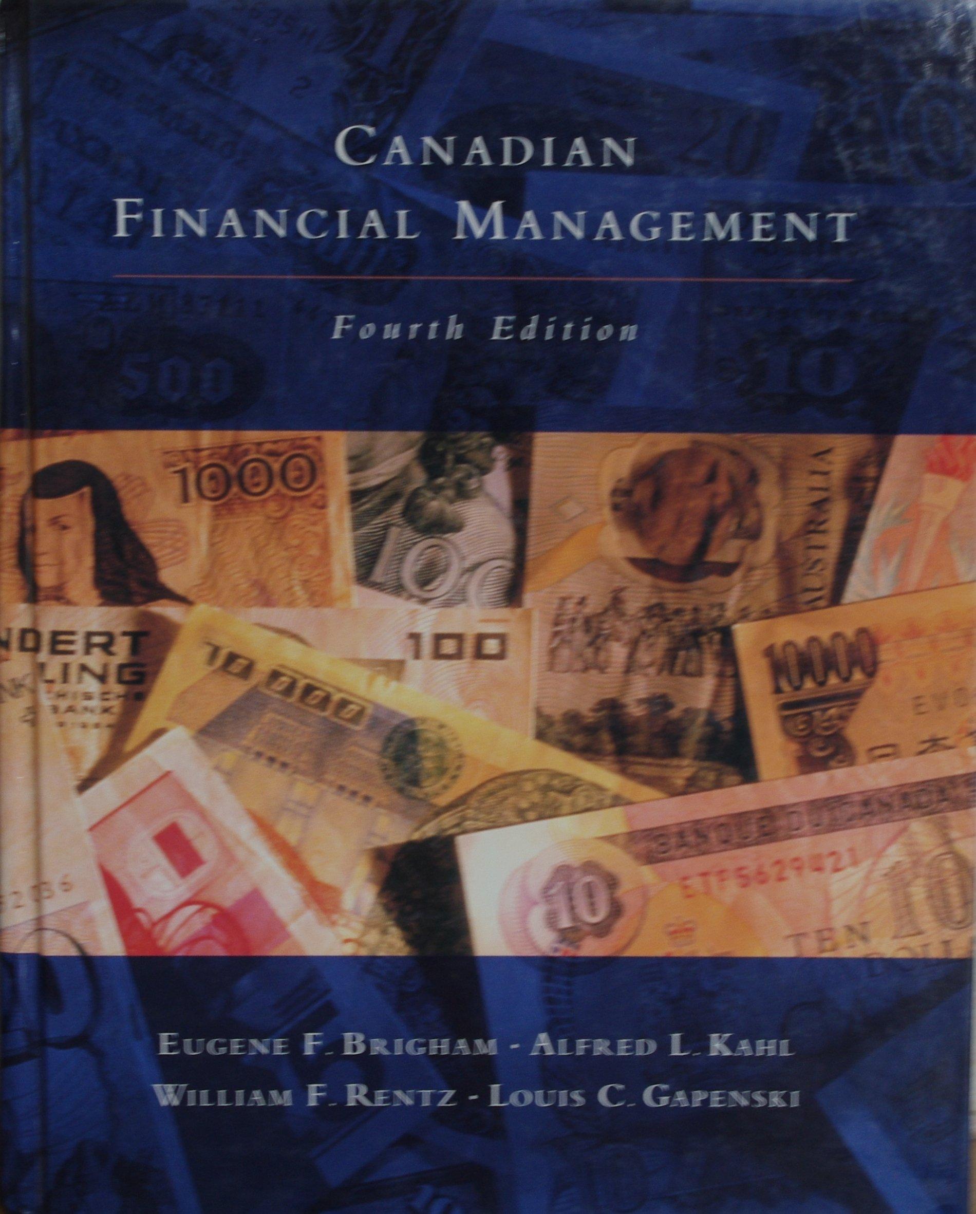 canadian financial management 4th edition louis c. gapenski brigham, eugene f, alfred l. kahl, william f.