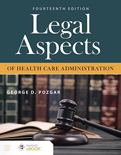 legal aspects of health care administration 14th edition george d. pozgar 1284231526, 978-1284231526